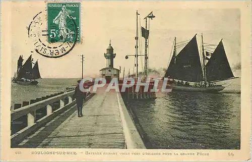 Cartes postales BOULOGNE-SUR-MER - BATEAUX FAISANT VOILE VERS L'ISLANDE pour la grande peche