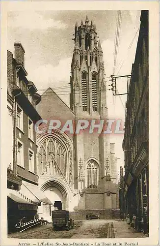 Cartes postales ARRAS - L'Eglise St-Jean-Baptiste - La Tour et Le Portail