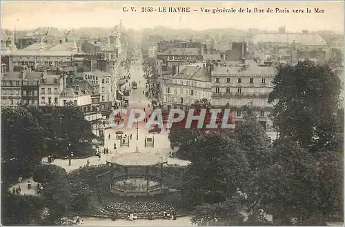 Ansichtskarte AK LE HAVRE - Vue Generale de la rue de Paris vers  la mer