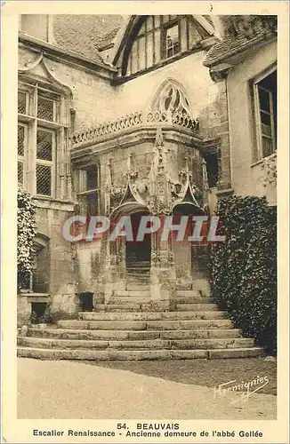 Ansichtskarte AK BEAUVAIS  Escalier Renaissance Ancienne demeure de l'abbe Gellee