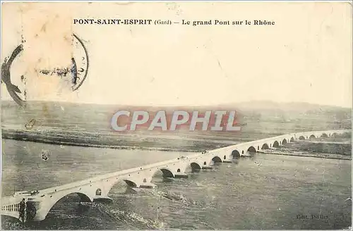 Cartes postales PONT-SAINT-ESPRIT-Le grand Pont sur le Rhone
