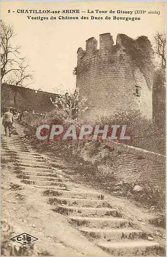 Cartes postales CHATILLON sur SEINE-La Tour de gissey (XIIIeme s) Vestige du hateau des Ducs de Boourgogne