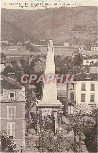 Ansichtskarte AK VIENNE-Le Plan de l'Aiguille  dit Tombeau de Pilate suppose du IV siecle