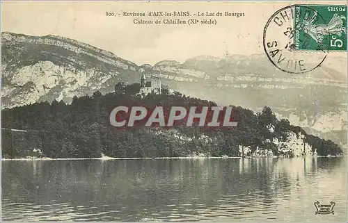 Cartes postales Environs d'AIX LES BAINS-Le Lac du Borges-Chateau de Chatillon (Xieme siecle)