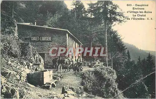 Cartes postales Dauphine Environs d'Urlage les Bains.Le Chalet de l'Oursiere ER