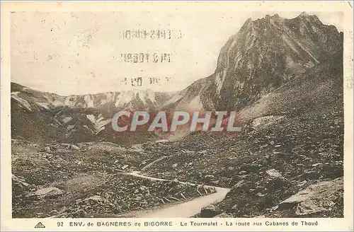 Cartes postales envrs. DE BAGNERE de BIGORRE-Le Tourmalet-La route aux Cabanes de Thoue