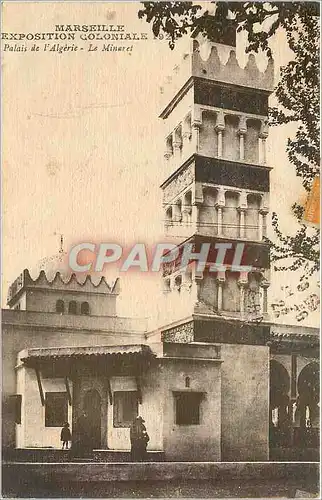 Cartes postales MARSEILLE-EXPOSITION COLONIALE Palais de l'Algerie Le minaret