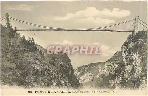 Ansichtskarte AK PONT DE LA CAILLE 192m de long 147m de hauteur