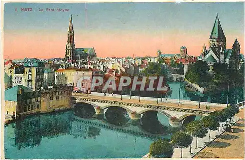 Cartes postales METZ-Le Pont Moyen