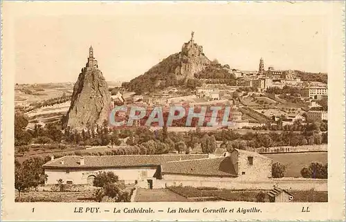 Cartes postales Le Puy La Cathedrale Les Rochers Corneille et Aiguillie