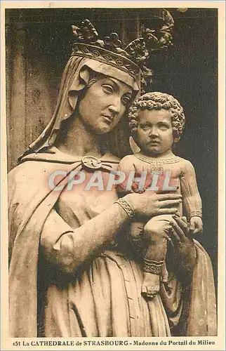 Cartes postales La Cathedrale de Strasbourg Madonne du Portail du Milieu