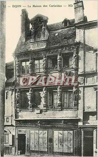 Cartes postales DIJON -La maison des Cariatides