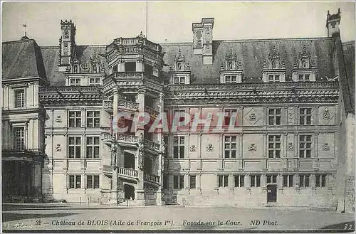 Cartes postales Chateau de BLOIS (Aile de Francois Ier)Fa�ade sur la cour