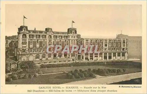 Cartes postales CARLTON HOTEL-BIARRITZ-Fa�ade sur la Mer-350 chambres-300 Salles de bains-Telephone deans chaque