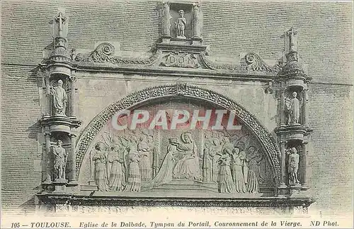 Cartes postales TOULOUSE-Eglise de la Dalbade  Tympan du Portail  Couronnement de la Vierge