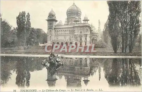 Ansichtskarte AK TOURCOING-Le Chteau du Congo-Le Parc et le Bassin