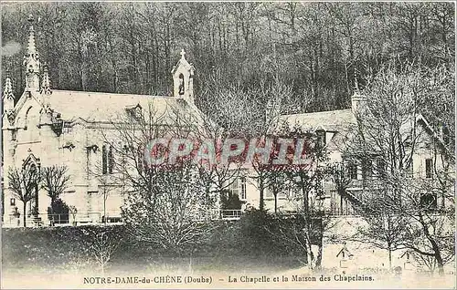 Cartes postales Notre Dame du Chene Doubs La Chapelle et la Maison des Chapelains