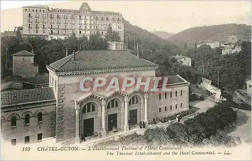 Cartes postales Chatel Guyon L'Etablissement Thermal et l'Hotel Continental