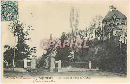 Cartes postales Chambery Tour carree et entree du Chateau