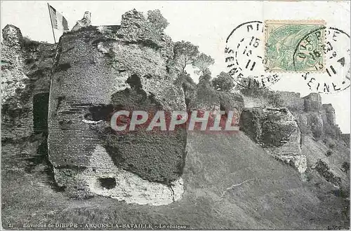 Cartes postales Environs de Dieppe Arques la Bataille Le chateau