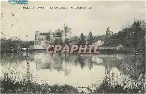 Ansichtskarte AK Pierrefonds Le Chateau et les Bords du Lac