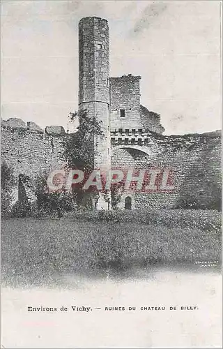Cartes postales Environs de Vichy Ruines du Chateau de Billy