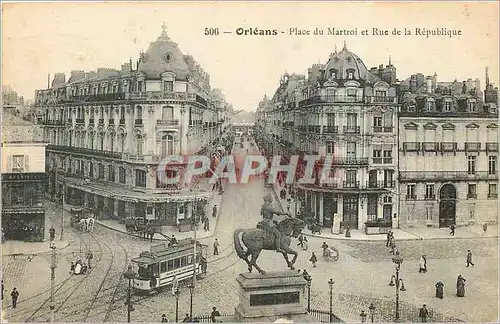 Cartes postales Orleans Place du Martroi et Rue de la Republique Tramway