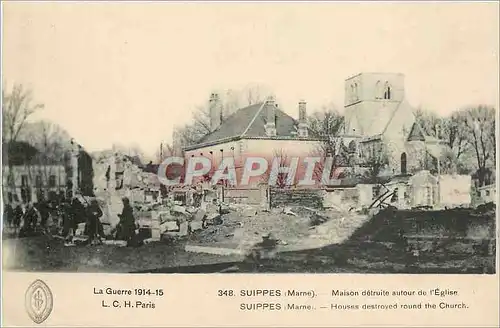 Cartes postales SUIPPES Maison detruite autour de l'Eglise