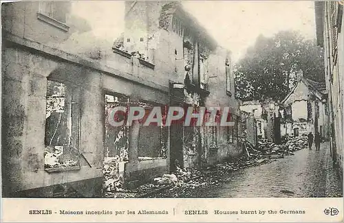 Cartes postales SENLIS Maisons incendies par les Allemands Militaria