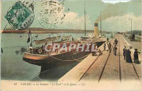 Cartes postales CALAIS - Le Steamer Le Nord et les Quais Bateau