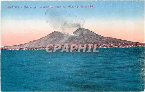 Cartes postales NAPOLI Primo giorno del Eruzione del Vesuvio luglio