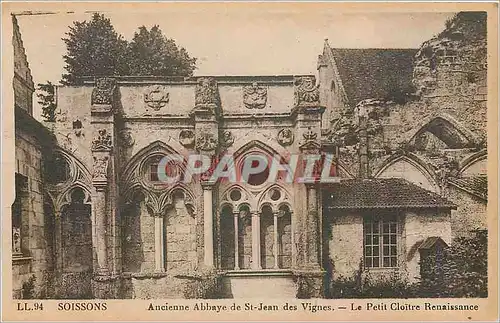 Cartes postales SOISSONS - Ancienne Abbaye de St-Jean des Vignes. - Le Petit Cloitre Renaissance