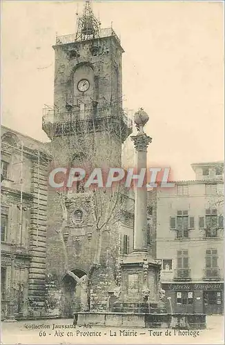 Cartes postales Aix-En-Provence - La Mairie - Tour de l'Horloge