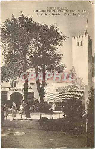 Cartes postales MARSEILLE EXPOSITION COLONIALE 1922 - Palais de la Tunisie - Entr�e des Souks