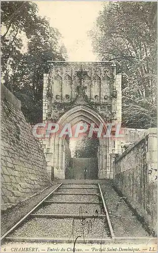 Cartes postales CAMBERY - Entr�e du Ch�teau - Portail Saint-Dominique