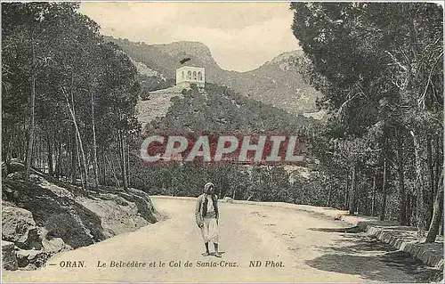 Cartes postales ORAN Le Belv�d�re et le Col de Santa-Cruz