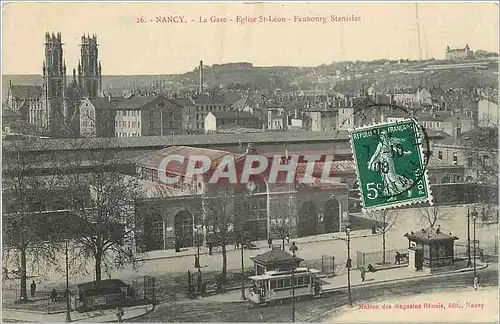 Cartes postales Nancy la Gare Eglise St Leon Faubourg Stanislas Tramway