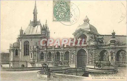 Cartes postales Chateau de Chantilly l'entree de la Chapelle