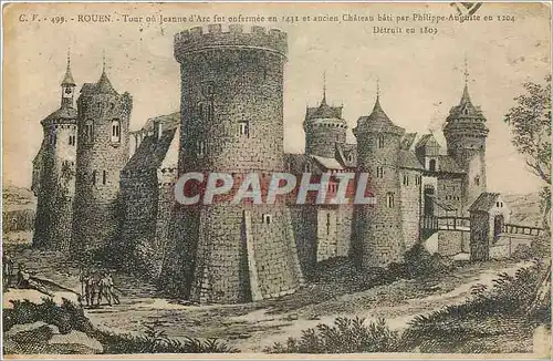 Cartes postales Rouen Tour ou Jeanne d'Arc fu enfermee en 1431 et ancien chateau bati par Philippe Auguste en 12
