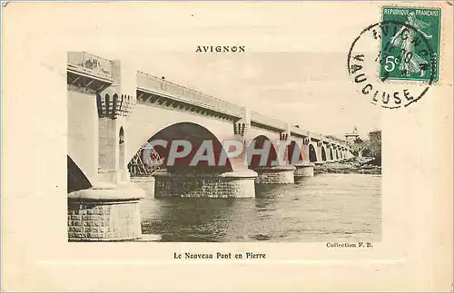Cartes postales Avignon le Nouveau Pont en Pierre