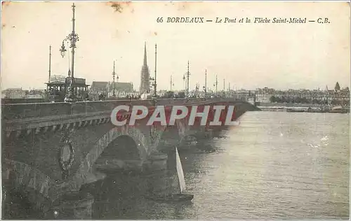 Ansichtskarte AK Bordeaux le Pont et la Fleche Saint Michel