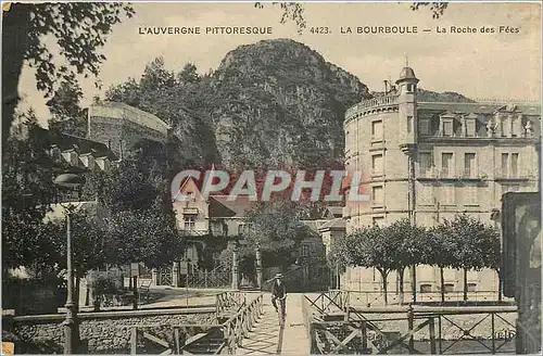 Cartes postales L'Auvergen Pittoresque la Bourboule la Roche des Fees