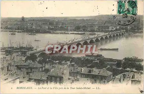 Cartes postales Bordeaux le Pont et la Ville pris de la Tour Saint Michel