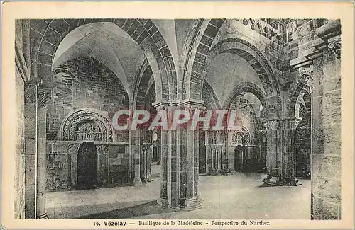 Cartes postales Vezelay Basilique de la Madeleine perspective du Narthex