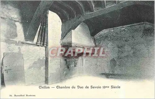 Cartes postales Chillon chambre du duc de Savoie 13eme siecle