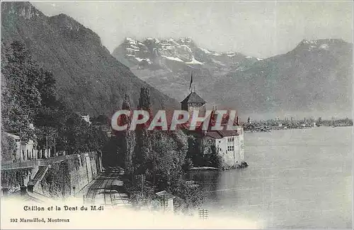 Cartes postales Chillon et la dent du midi