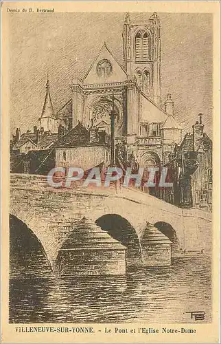 Cartes postales Villeneuve sur Yonne le pont et l'Eglise Notre Dame