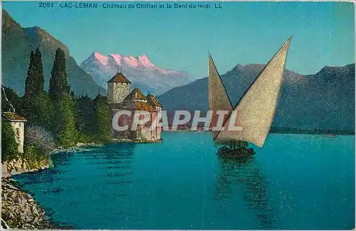 Cartes postales Lac Leman Chateau de Chillon et la Dnt du midi Bateau