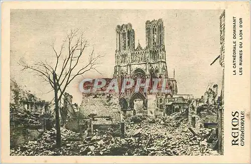 Cartes postales Reims Cathedrale la ctahedrale dominant les ruines du lion d'Or