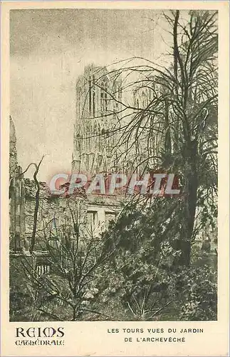 Cartes postales Reims Cathedrale les tours vues du jardin de l'archevenche